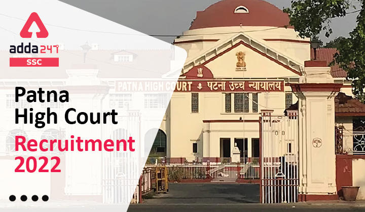 Patna High Court Recruitment 2022: Apply Here For 159 Posts_40.1