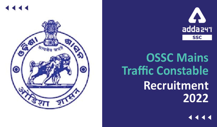 OSSC Traffic Constable Recruitment 2022: Apply here for 56 Posts_40.1
