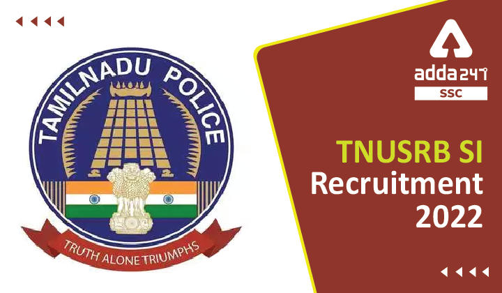 TNUSRB SI Recruitment 2022, Apply Online 444 Vacancies_40.1