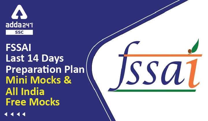 FSSAI Last 14 Days Preparation Plan: Mini Mocks & All India Free Mocks_40.1