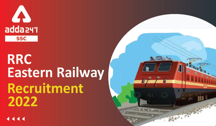RRC Eastern Railway Recruitment 2022, Notification, Eligibility and Apply Link_40.1