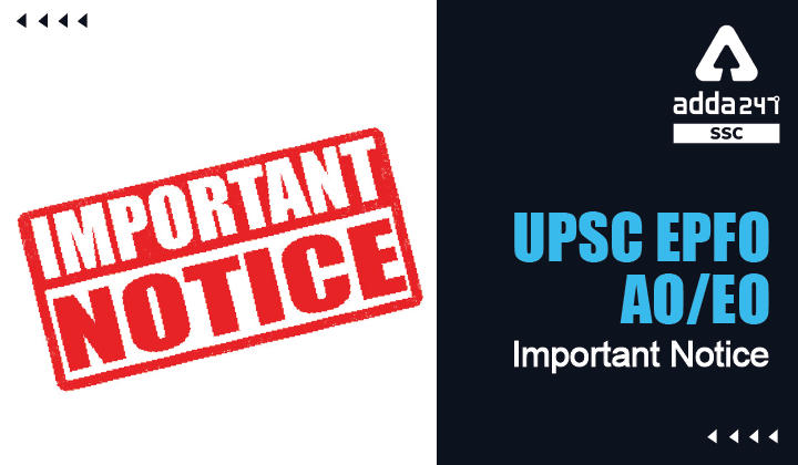 UPSC EPFO AO/EO Important Notice_40.1