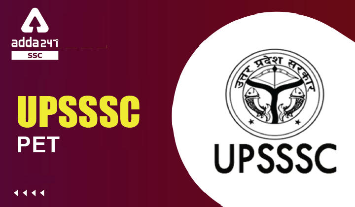 UPSSSC PET 2022 Notification Out, Online Form, Exam Date and Syllabus_20.1