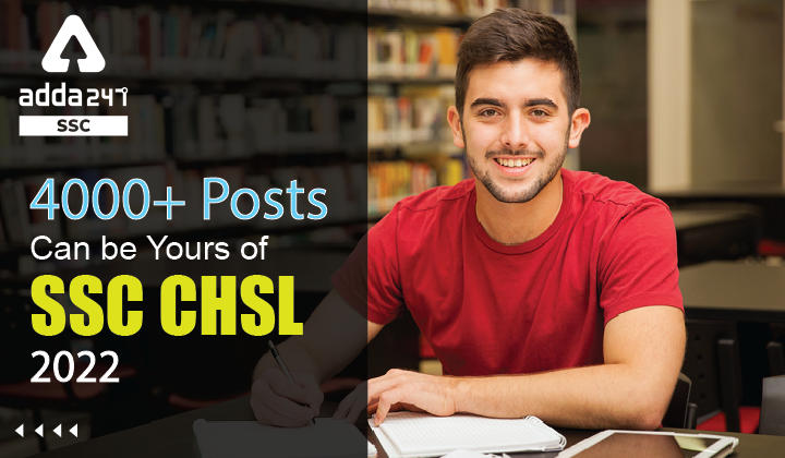 4000+ Posts Can be Yours of SSC CHSL 2022_40.1