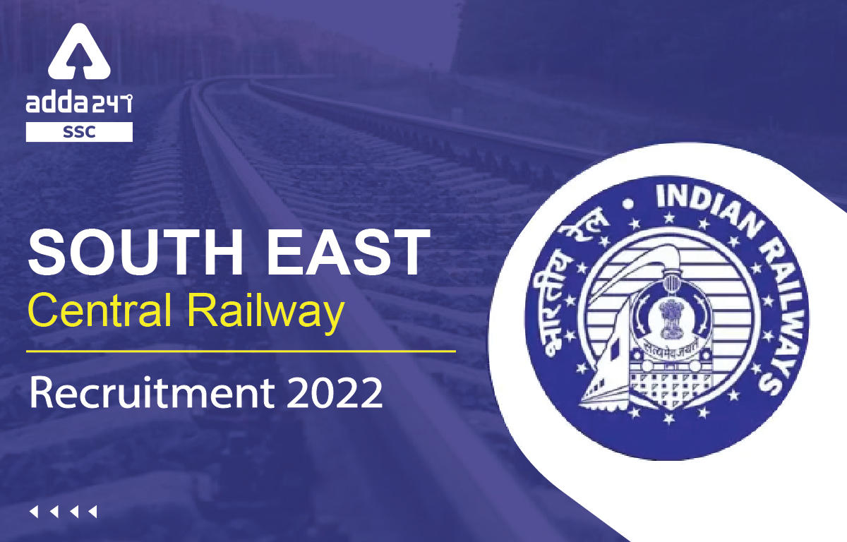 South East Central Railway (SECR) Recruitment 2022 Out for 1033 Posts_40.1