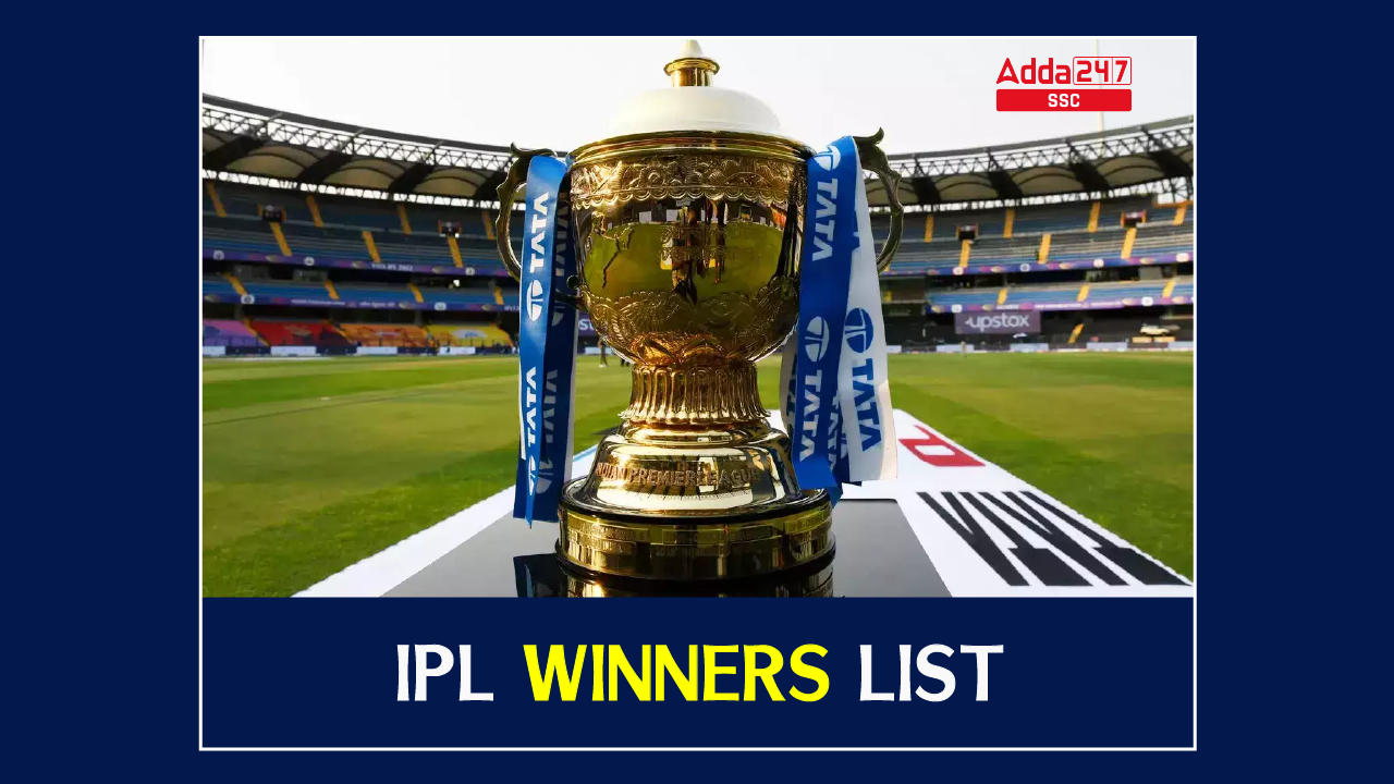 IPL Winners List From 2008 to 2024, Check Complete List here