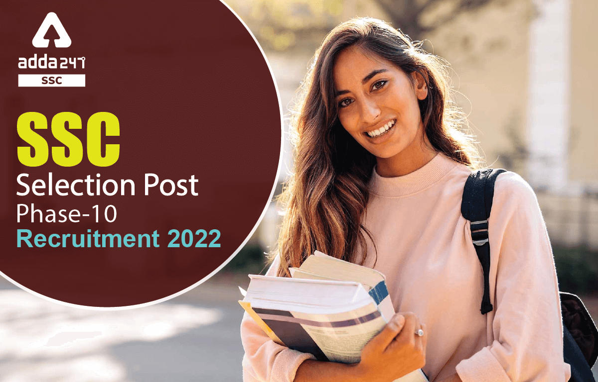 SSC Selection Post Phase 10 2022 Exam Date Out, Syllabus_40.1