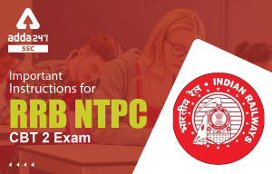 Important Instructions for RRB NTPC CBT 2 Exam 2