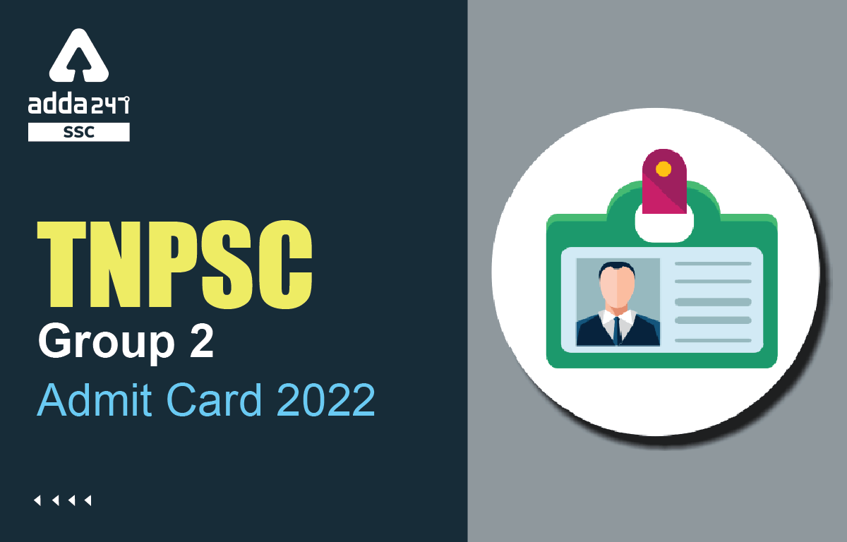 TNPSC Group 2 Hall Ticket 2022 Out, Download Link for Prelims Exam_40.1