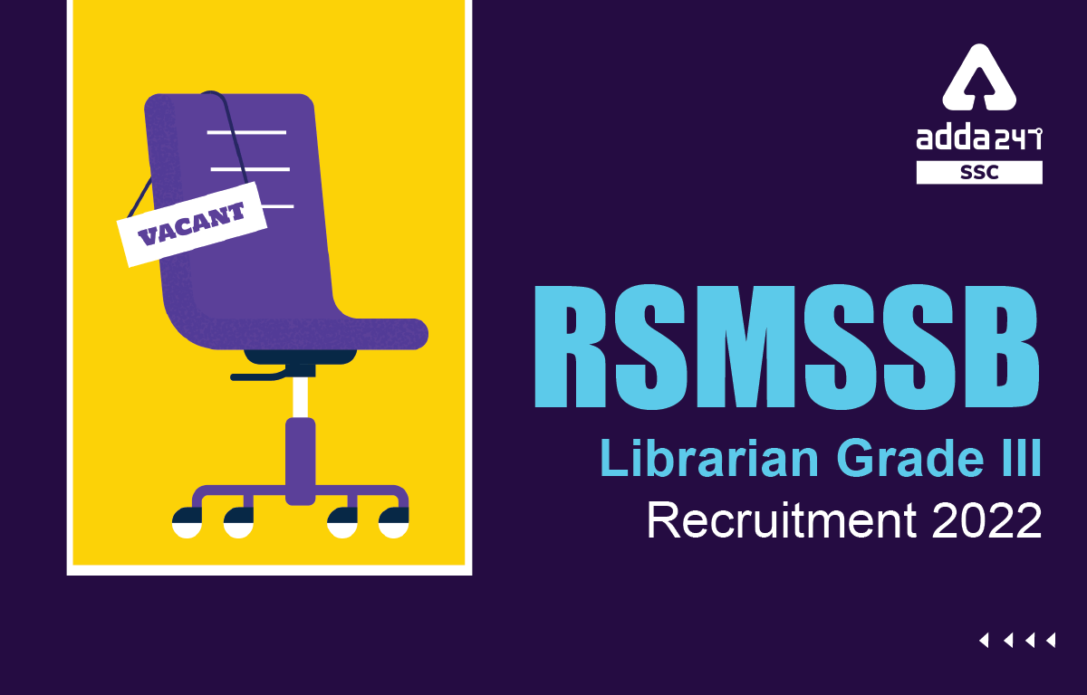RSMSSB Librarian Recruitment 2022 Out for 460 Posts_40.1