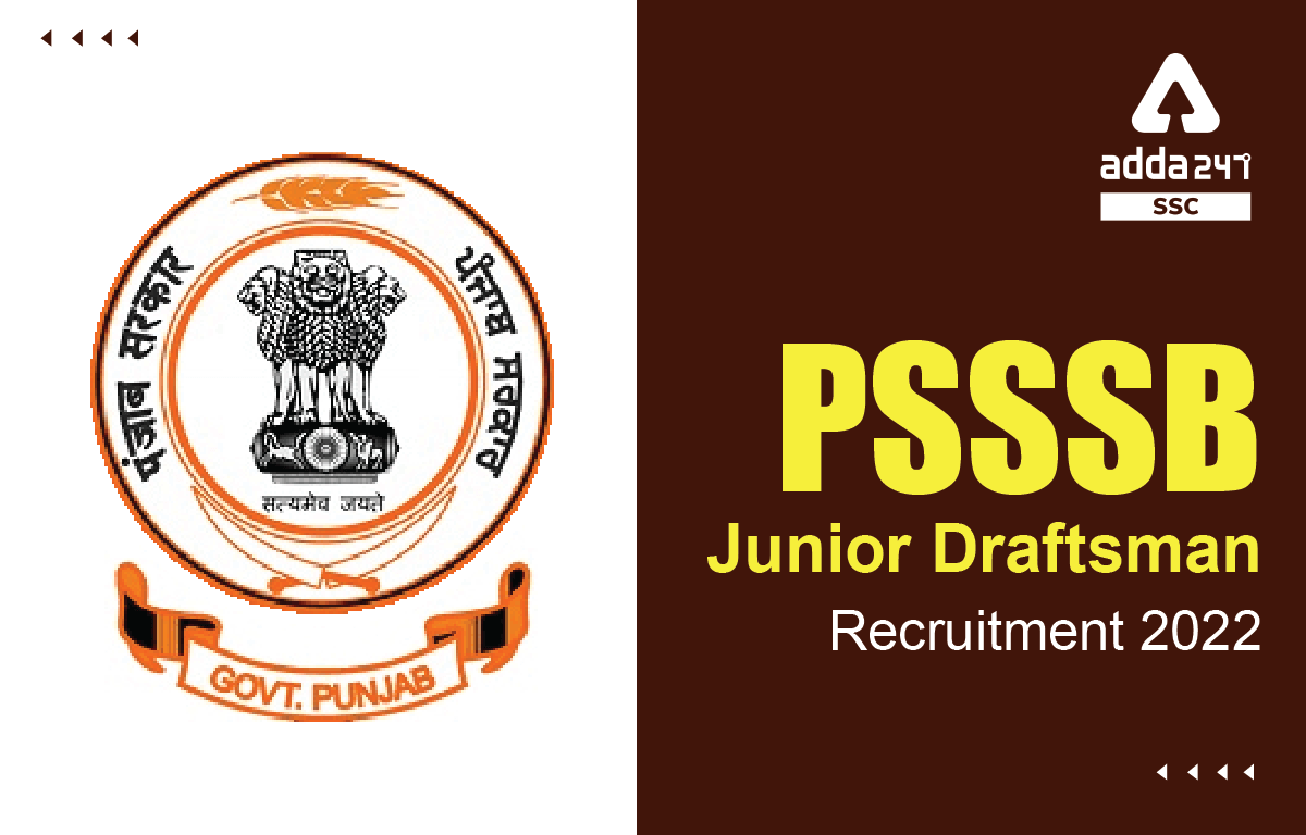 PSSSB Junior Draftsman Recruitment 2022, Last Day to Apply for 72 Vacancies_40.1