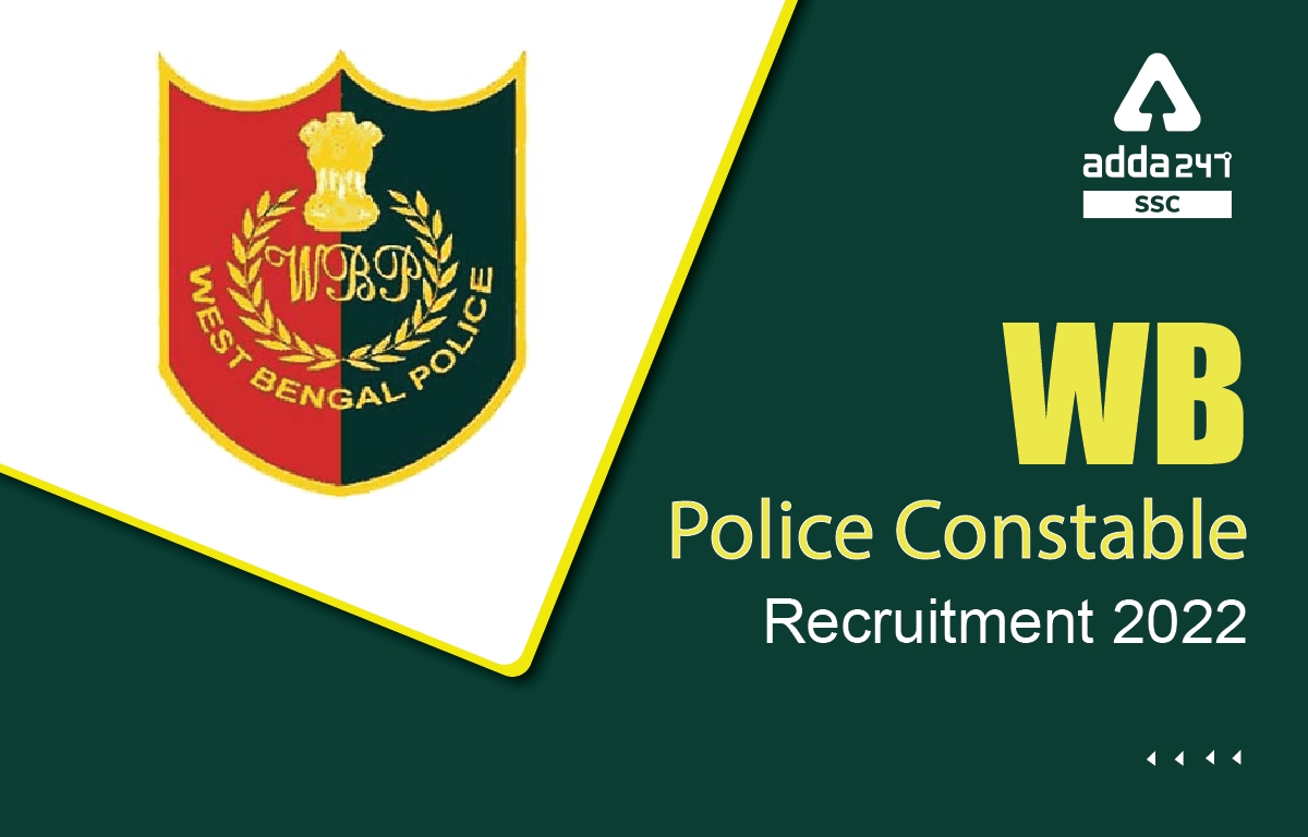WB Police Recruitment 2022 for Constable and Lady Constable, 2266 Posts_40.1