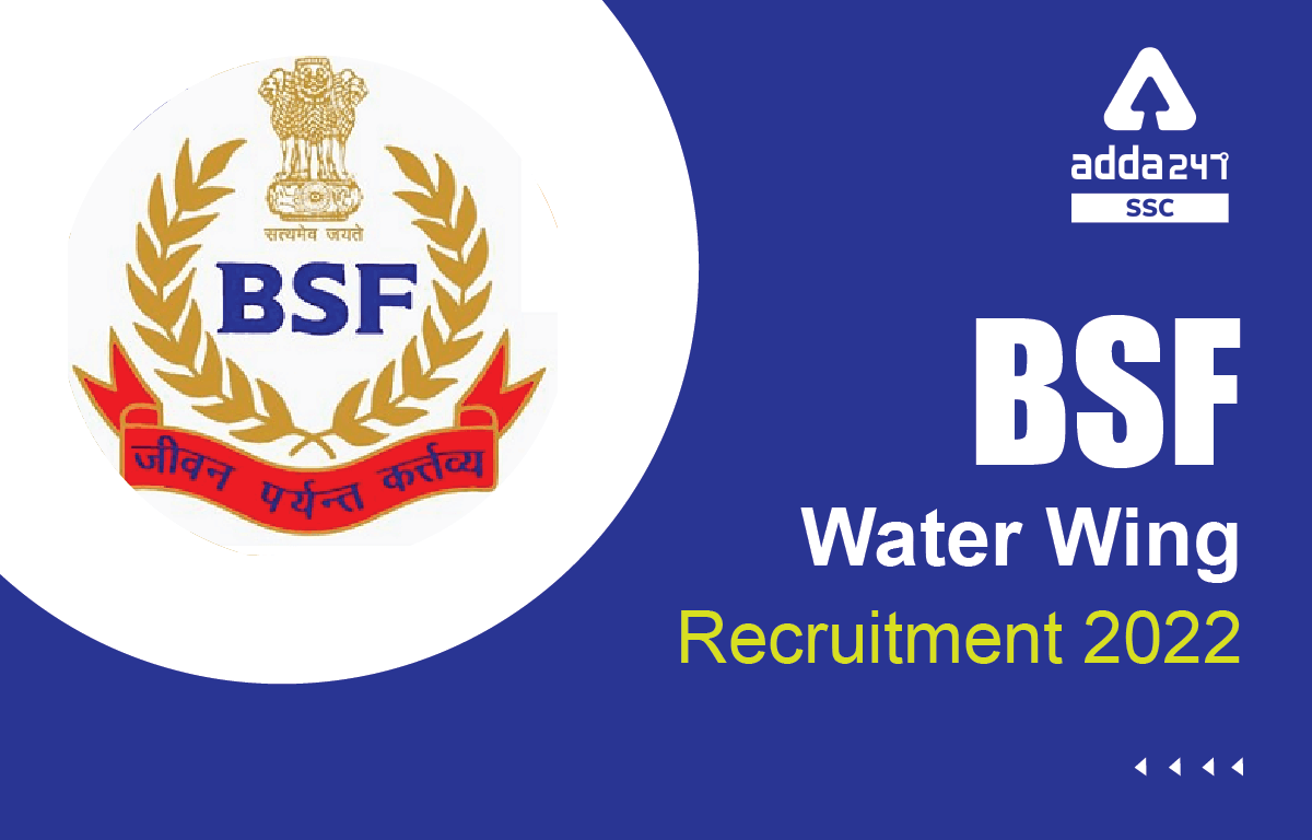 BSF Water Wing Recruitment 2022 – 281 Vacancies, Apply Online_40.1