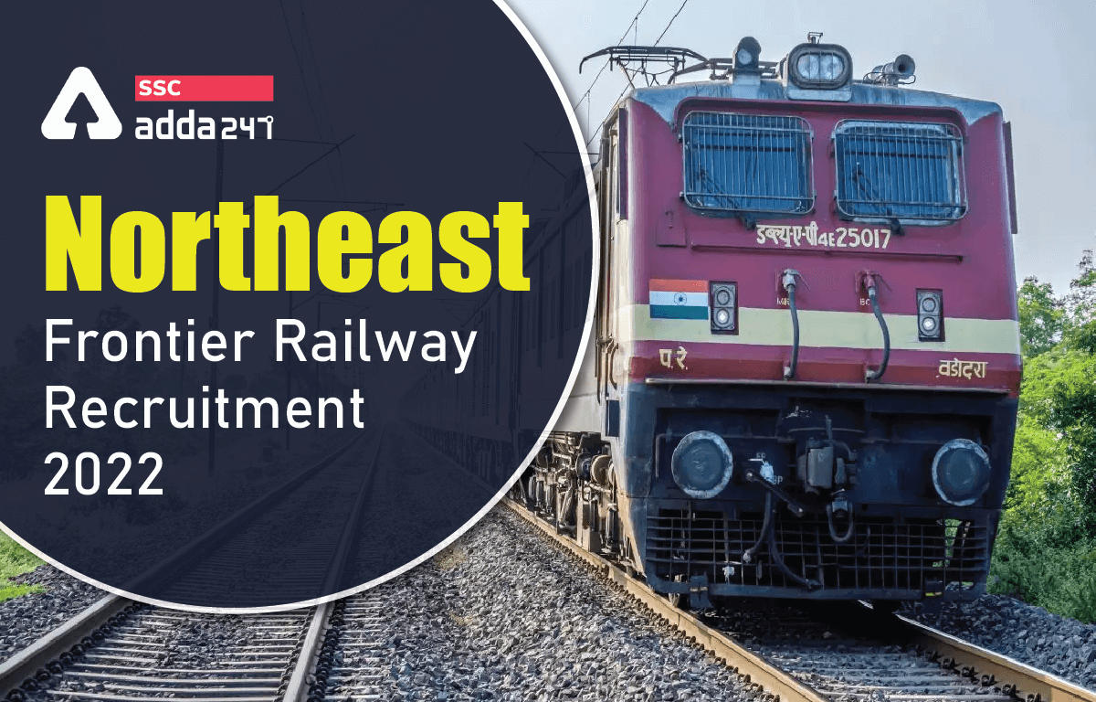 Northeast Frontier Railway Recruitment 2022 for 5636 Vacancies_40.1