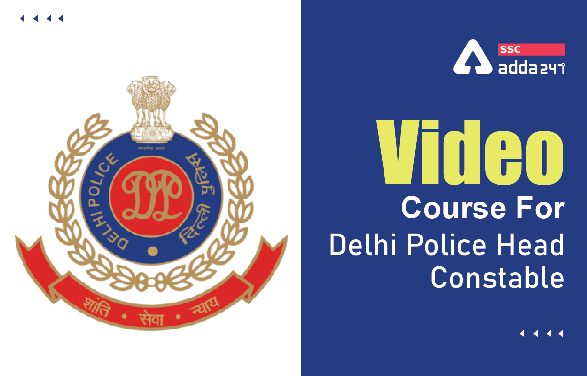 Video Course For Delhi Police Head Constable 2022_40.1