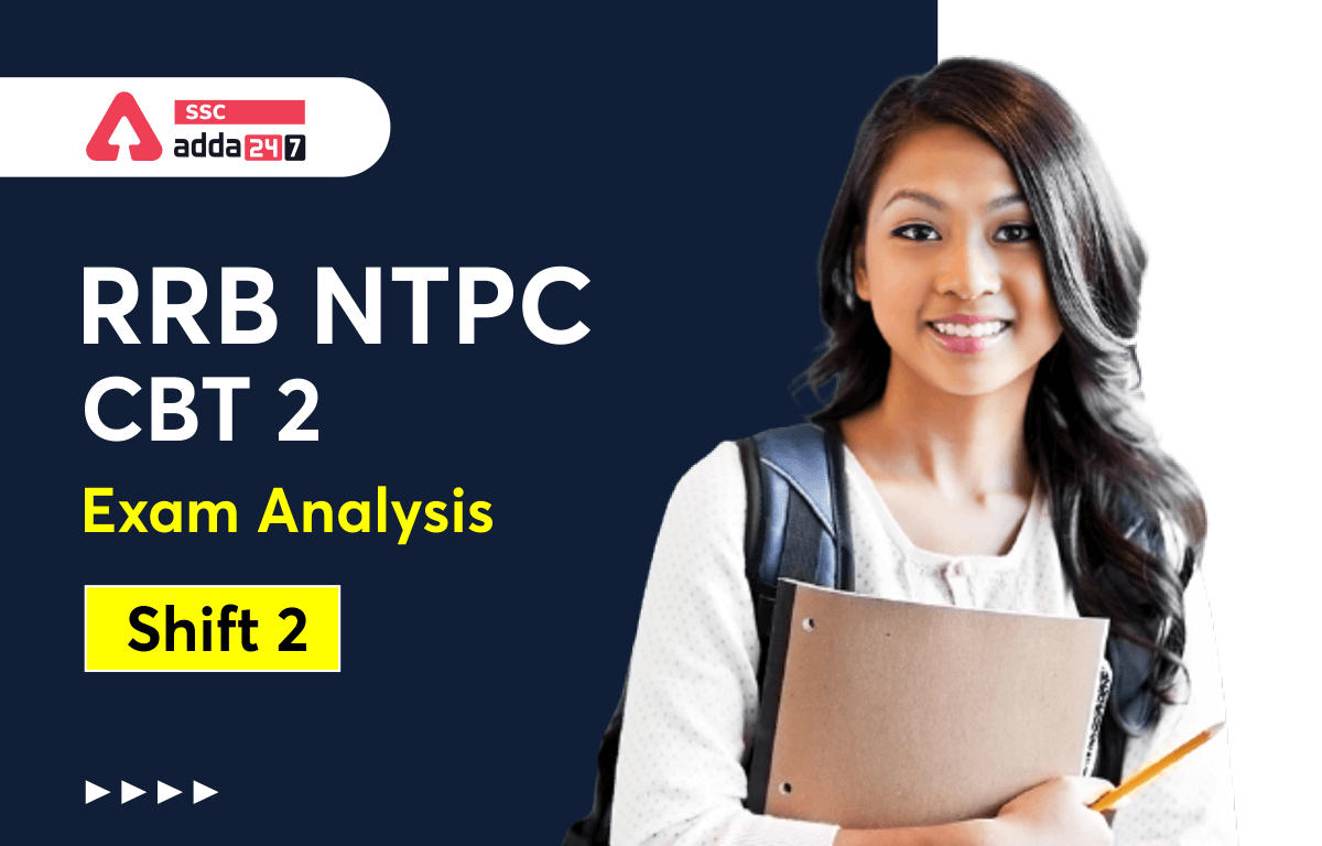 RRB NTPC CBT 2 Exam Analysis 2022 - 12th June, Shift 2_40.1