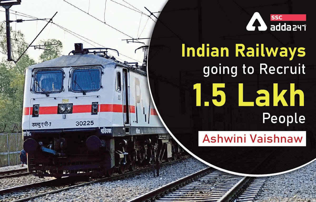 Indian Railways Jobs 2022, Indian Railways going to Recruit 1.5 Lakh People_40.1