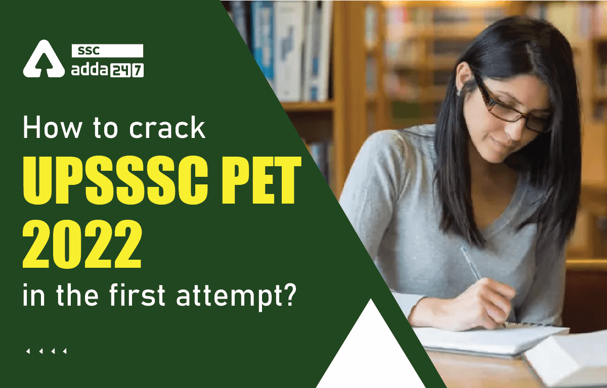 How to crack UPSSSC PET 2022 in the first attempt?_40.1