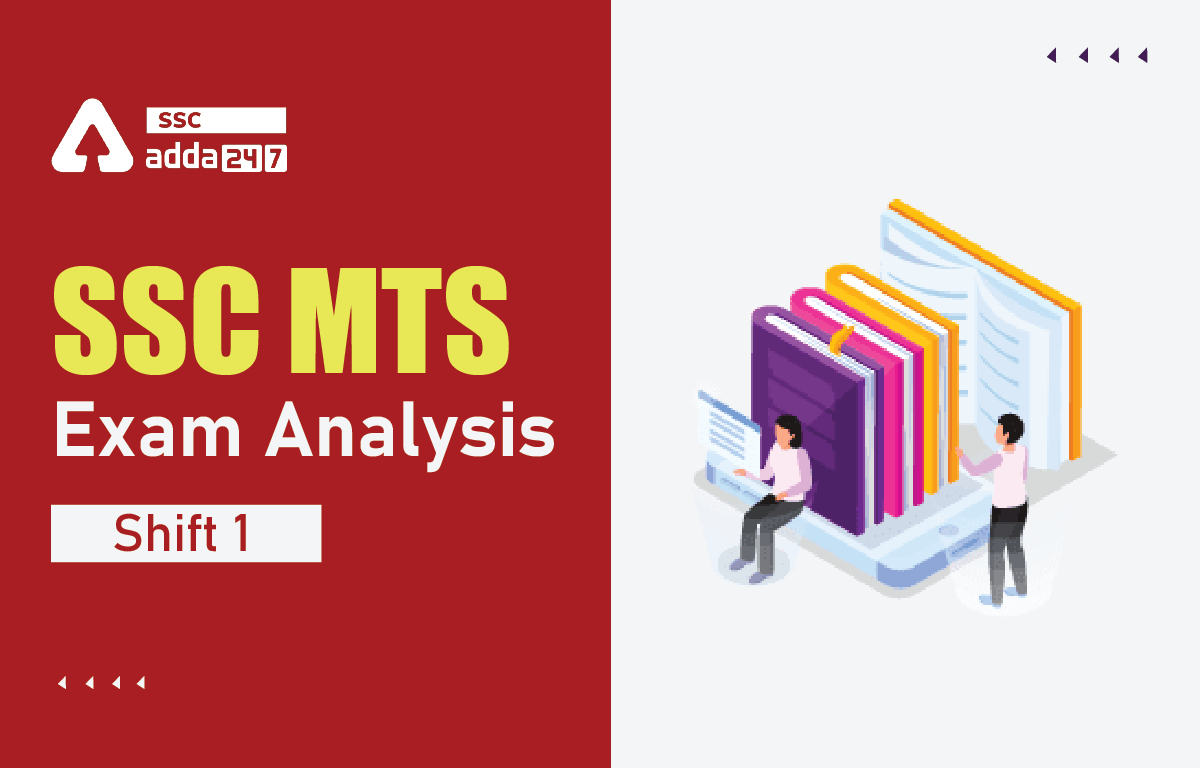 SSC MTS Exam Analysis 2022, 5th July Shift 1, Exam Overview Details_40.1