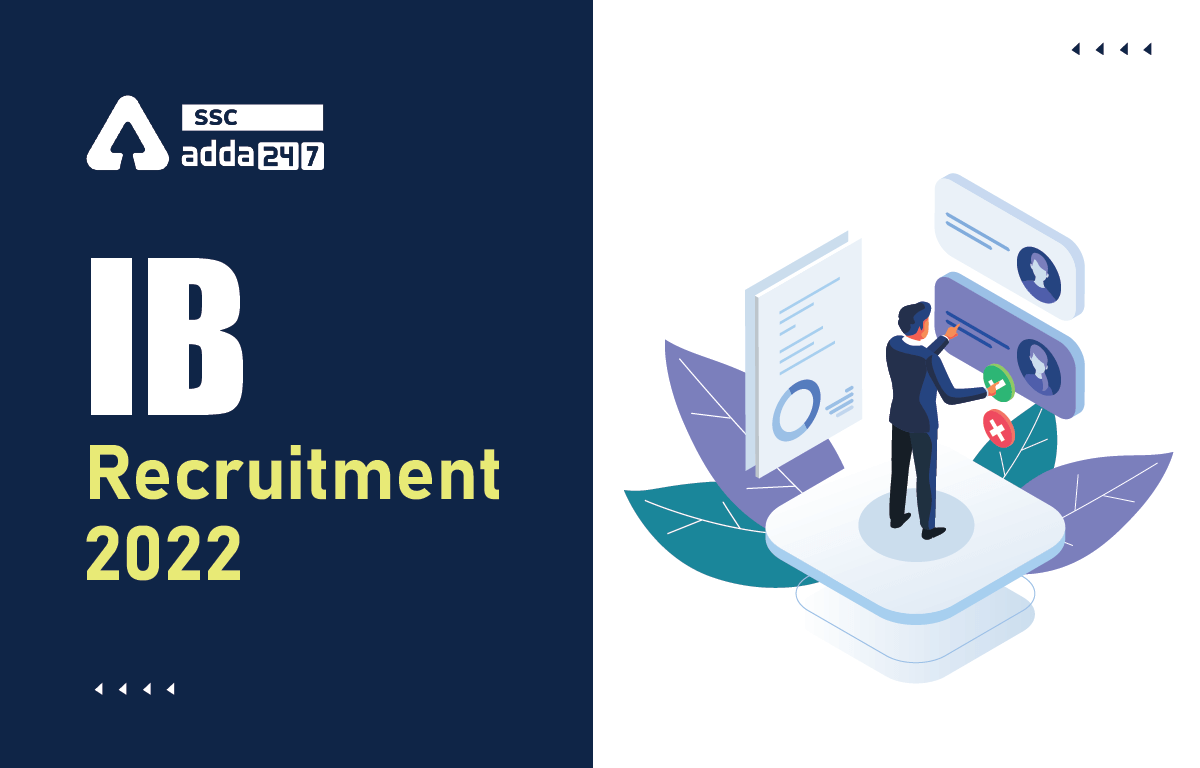 IB Recruitment 2022 Notification PDF Out for 766 Posts_40.1