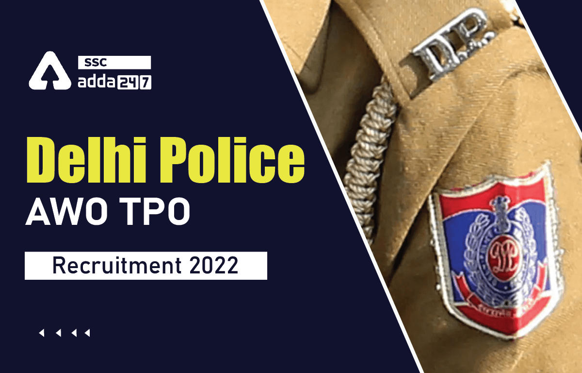 delhi-police-head-constable-awo-tpo-recruitment-2022-exam-date