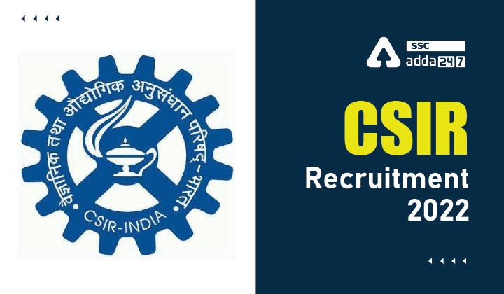 CSIR Recruitment 2022 Notification, Apply Online for Junior Secretariat Assistant_40.1