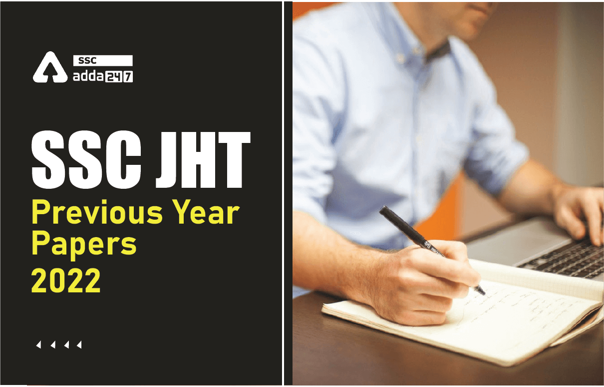 SSC JHT Previous Year Papers 2022 and Exam Pattern_40.1