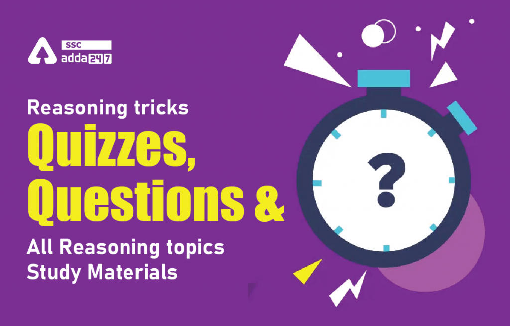 Reasoning - tricks, Quizzes, Questions, and Study Material_40.1