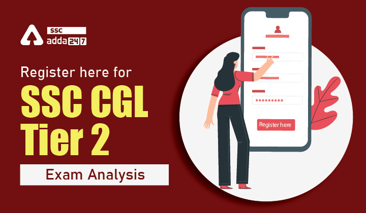 Register here for SSC CGL Tier 2 Exam Analysis_40.1