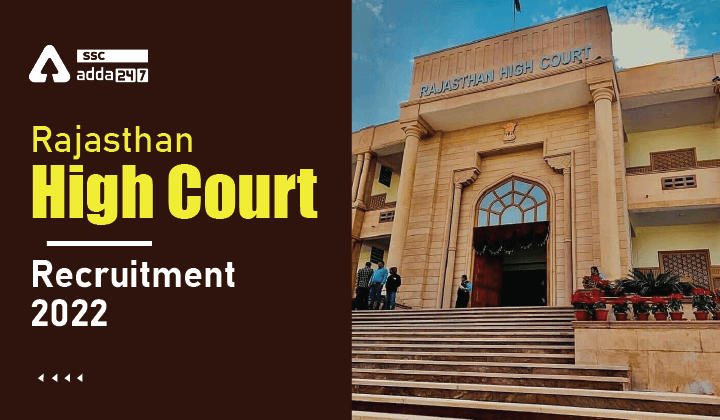 Rajasthan High Court Recruitment 2022 Out, Apply Online here_40.1