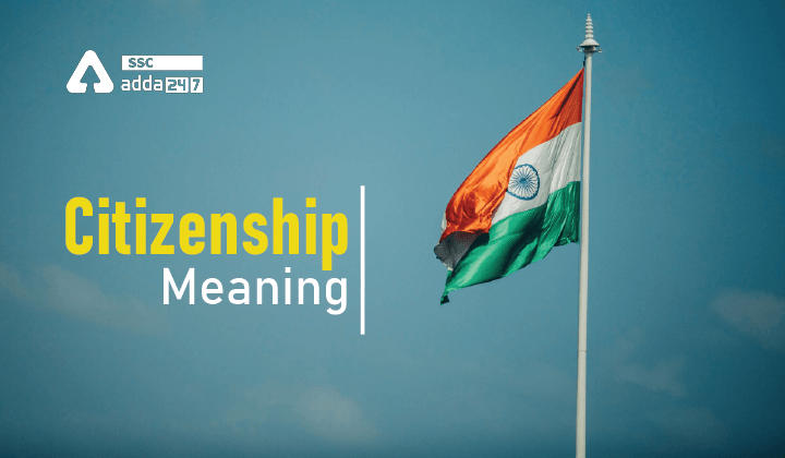 Citizenship Meaning in India - Indian Global Citizenship_40.1