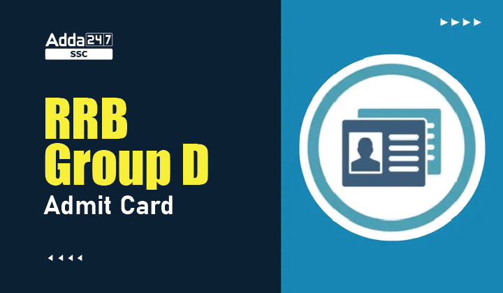 RRB Group D Admit Card 2022 Phase 4 Out, Download link_40.1
