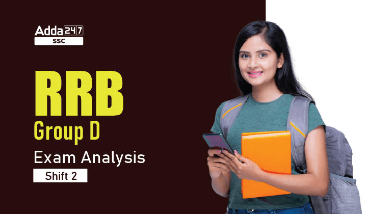 RRB Group D Exam Analysis 2022 18 August, Shift 2 -_40.1