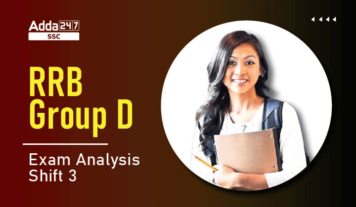 RRB Group D Exam Analysis 2022, 17th August Shift 3_40.1