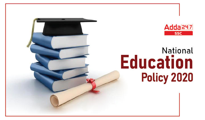 National Education Policy (NEP) 2020 and Key Highlights_40.1