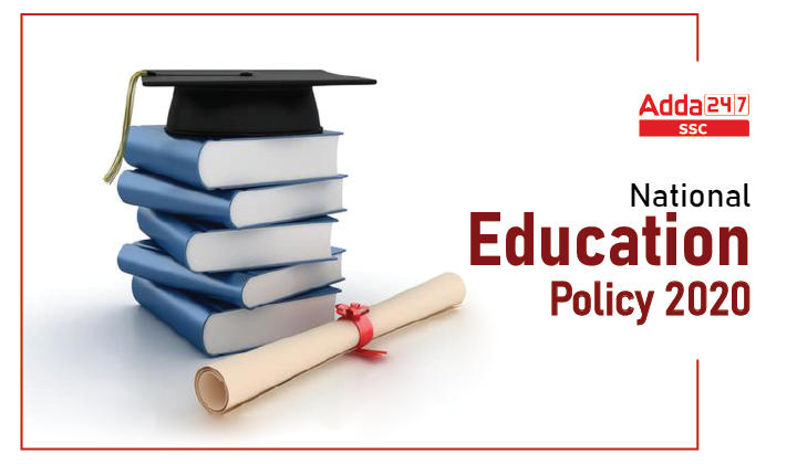 National Education Policy NEP 2020 And Key Highlights