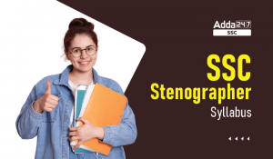 SSC Stenographer Syllabus 2024, Check Detailed Syllabus