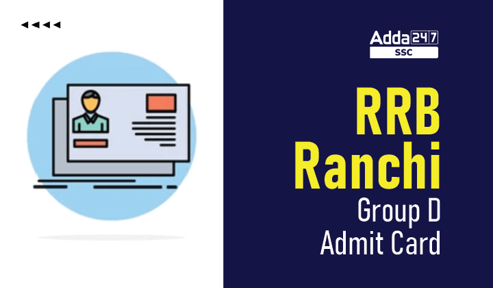 RRB Ranchi Group D Admit Card 2022, Download Hall Ticket_40.1