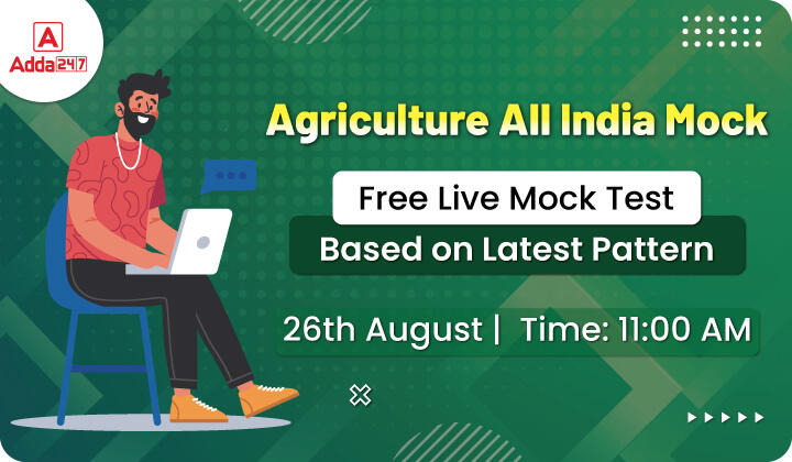 All India Mock Test for Agriculture Exams on 26th August 2022_20.1