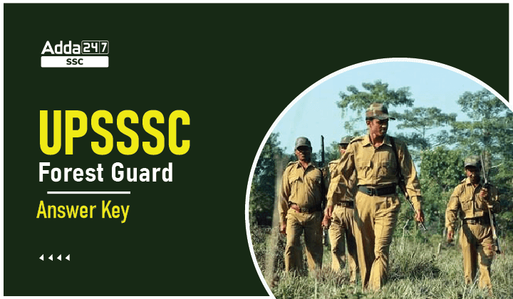 UPSSSC Forest Guard Answer Key 2022, Direct डाउनलोड लिंक_40.1