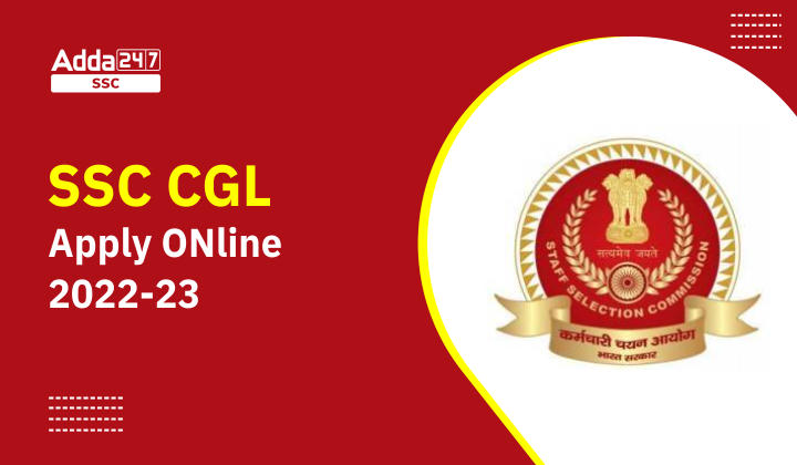 SSC CGL Apply Online 2022 Started, Online Application Link_40.1