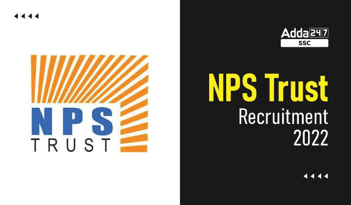 NPS Trust Recruitment 2022 Notification Out for Grade A and Grade B Posts, Last Day to Apply_40.1