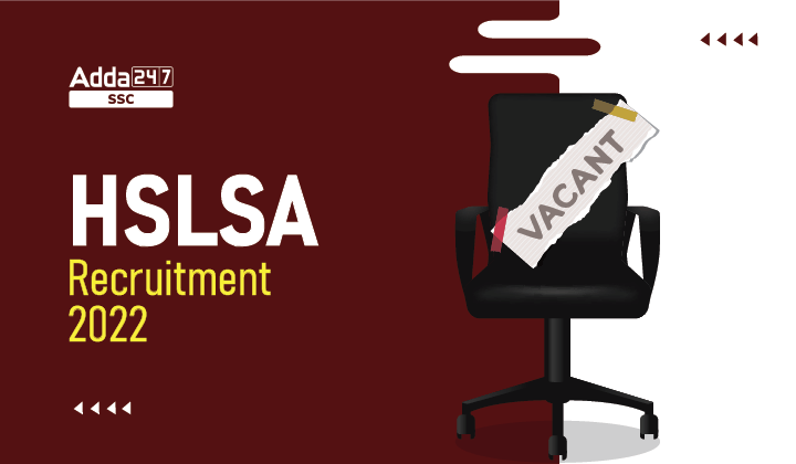 HSLSA Recruitment 2022 Notification Out, Last Date To Apply Online for 116 Various Posts_40.1