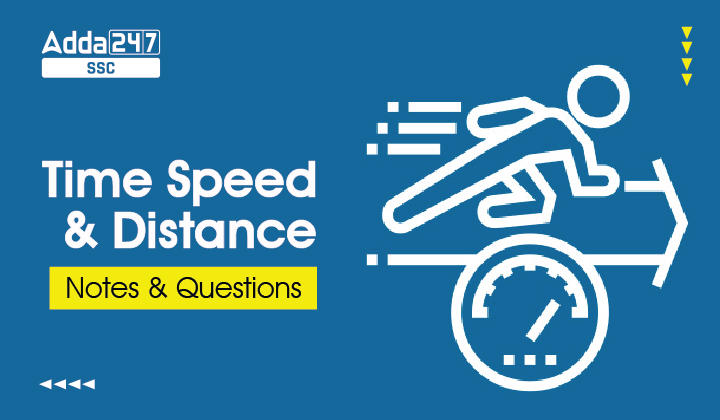 Speed, Time And Distance Tricks and Questions with Solutions_40.1