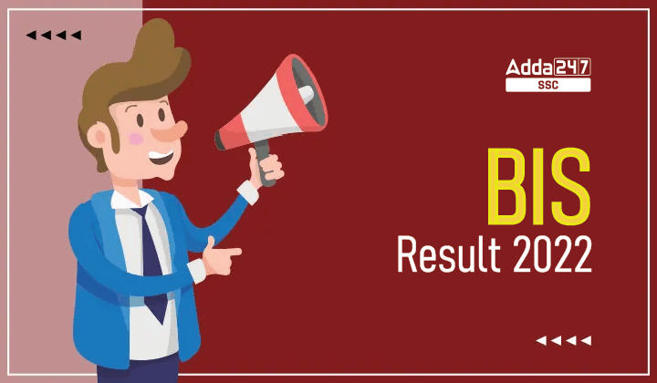 BIS Result 2022 Out, Link for SSA and PA, Check Cut off and Marks_40.1