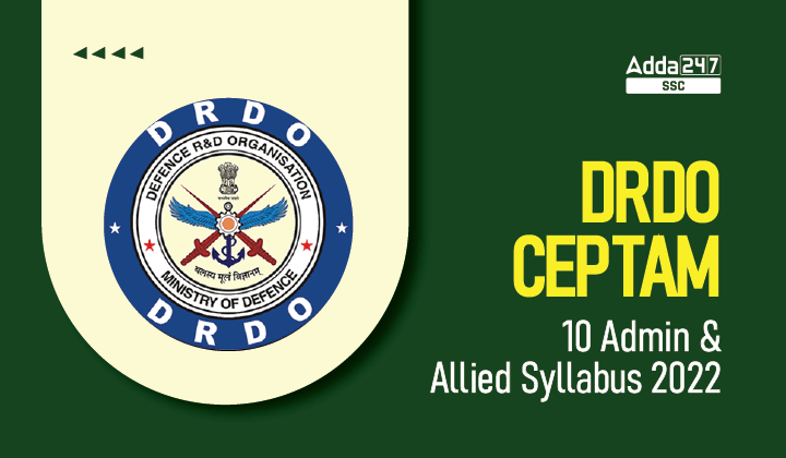DRDO CEPTAM 10 Syllabus 2022 for Admin and Allied Posts_40.1