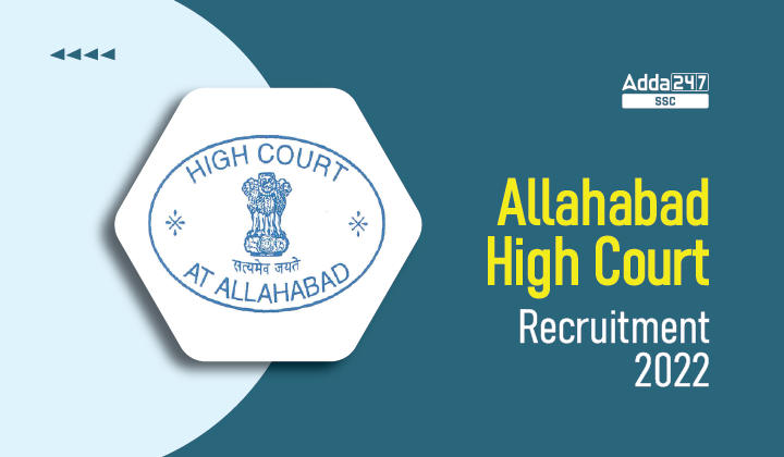 Allahabad High Court Recruitment 2022, Apply Online For 3932 Posts_40.1