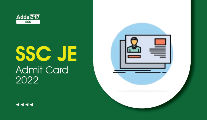 SSC JE Admit Card 2022 Out, Region Wise Hall Ticket Link_40.1