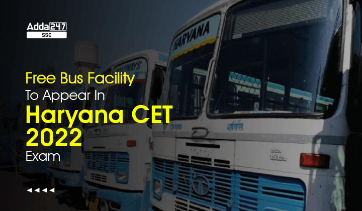 Free Bus Facility To Appear In Harayana CET 2022 Exam_40.1