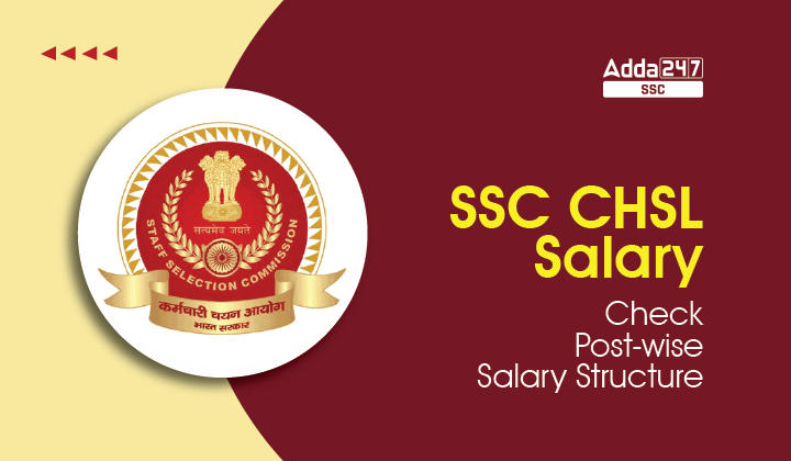 SSC CHSL Salary 2022, Salary After 7th Pay Commission_40.1